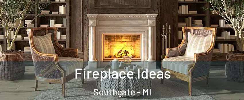  Fireplace Ideas Southgate - MI