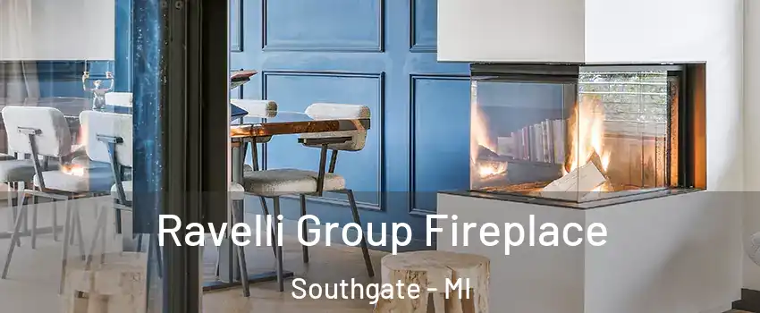  Ravelli Group Fireplace Southgate - MI