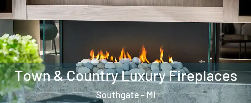 Town & Country Luxury Fireplaces Southgate - MI