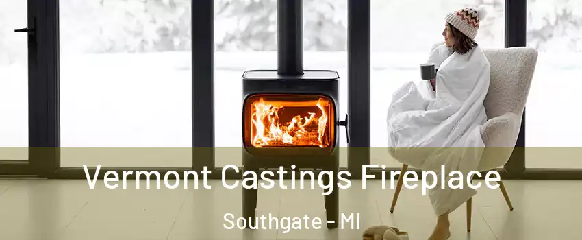  Vermont Castings Fireplace Southgate - MI